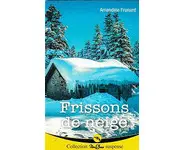 Frissons de neige ( Amandine Frunard )
