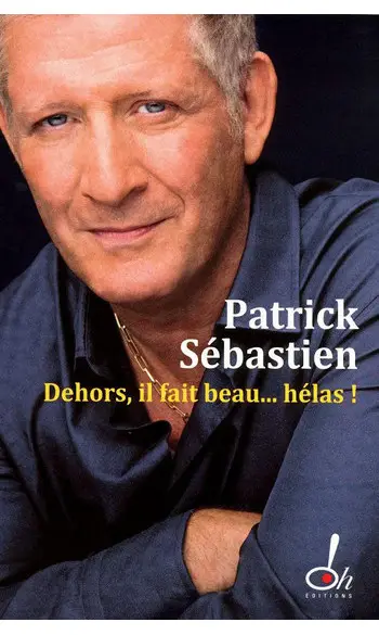 Dehors, il fait beau... hélas ! ( Sebast