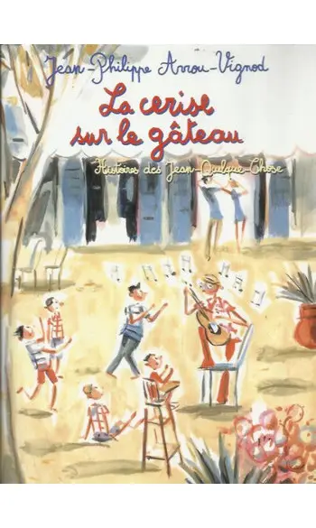 La cerise sur le gâteau ( J.P Arrou-Vign