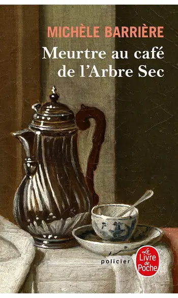 Meurtre au café de l'Arbre-Sec ( Barrièr