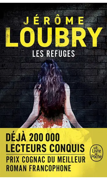 Les Refuges ( Jérôme Loubry )