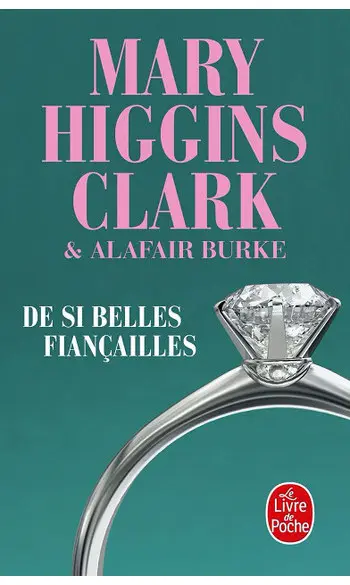 De si belles fiançailles ( M.H Clark )