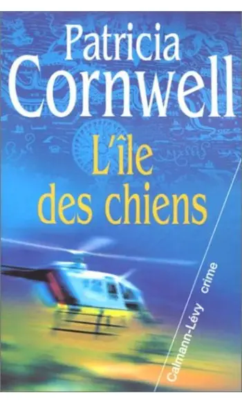 L'Ile des chiens ( Patricia Cornwell )