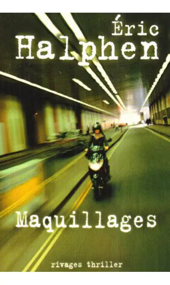 Maquillages ( Eric Halphen )