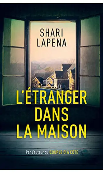 L'Etranger dans la maison ( Shari Lapena