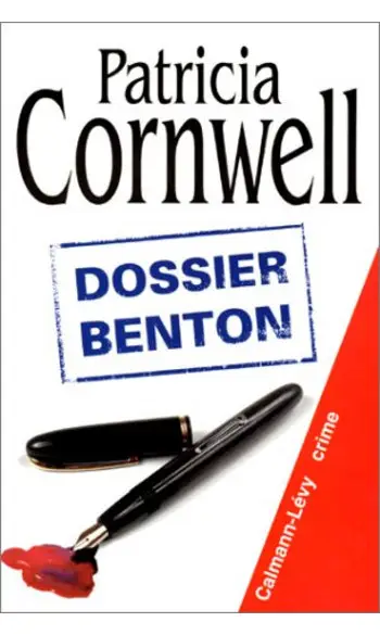Dossier Benton ( Patricia Cornwell )