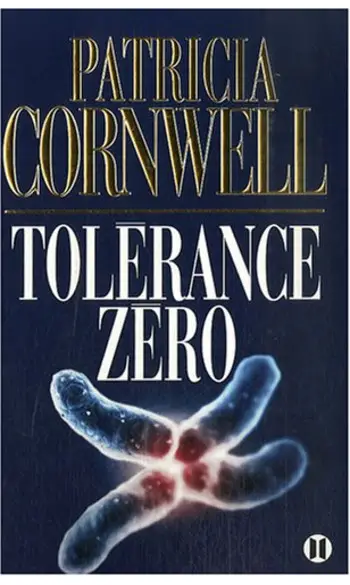 Tolérance zéro ( Patricia Cornwell )