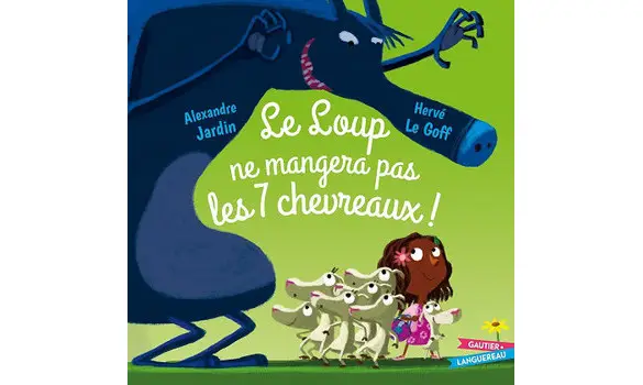 Le loup ne mangera pas les 7 chevreaux