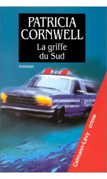 La griffe du Sud ( Patricia Cornwell )