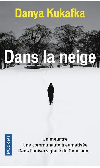 Dans la neige ( Danya Kukafka )