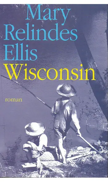 Wisconsin ( Mary Relindes Ellis )