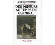 La vie quotidienne des mineurs au temps