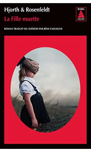 La fille muette ( Hjorth Et Rosenfeldt )