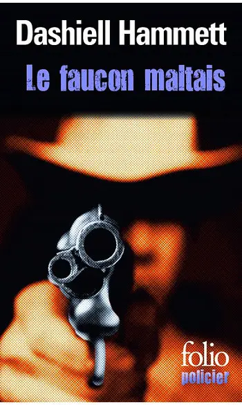 Le faucon maltais ( Dashiell Hammett )