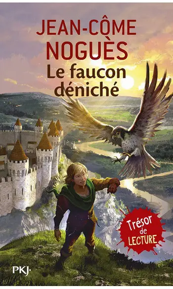Le faucon déniché ( Jean-Côme NOGUES )