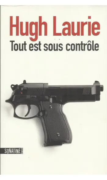 Tout est sous contrôle ( Hugh Laurie )