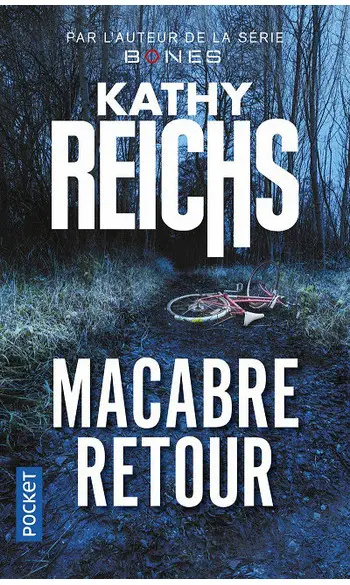 Macabre retour ( Kathy REICHS )