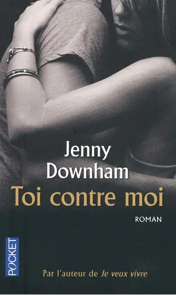 Toi contre moi ( Jenny Downham )