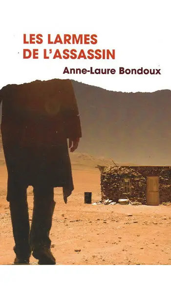 Les larmes de l'assassin ( AL Bondoux )