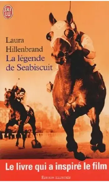 La Légende de Seabiscuit ( Laura Hillenb
