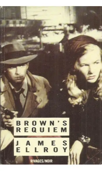 Brown's Requiem ( James Ellroy )