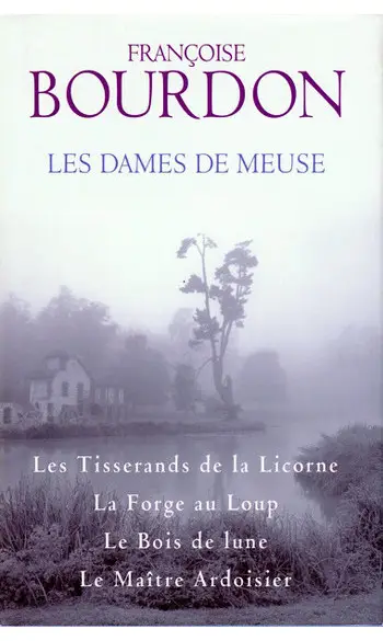 Les dames de Meuse ( Françoise Bourdon )