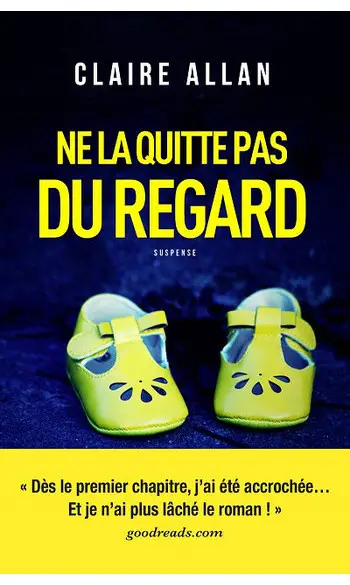Ne la quitte pas du regard ( C Allan )