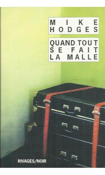Quand tout se fait la malle ( Mike Hodge
