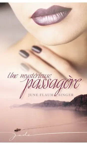 Une mystérieuse passagère ( June flaum S