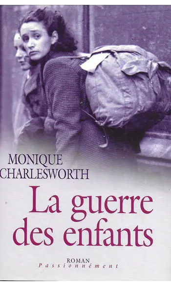La guerre des enfants ( M Charlesworth )
