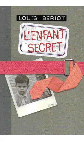 L'enfant secret ( Louis Bériot )