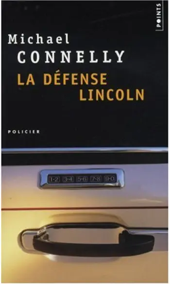 La défense Lincoln ( Michael Connelly )