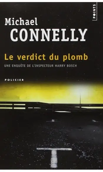 Le verdict du plomb ( Michael Connelly )