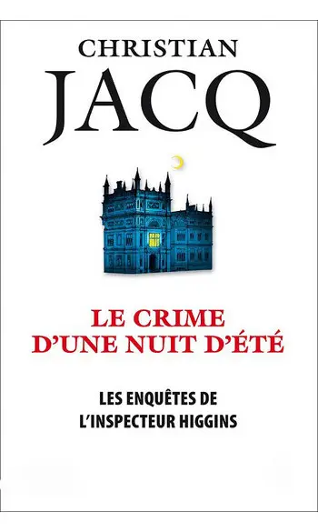 Le crime d'une nuit d'été ( C Jacq )