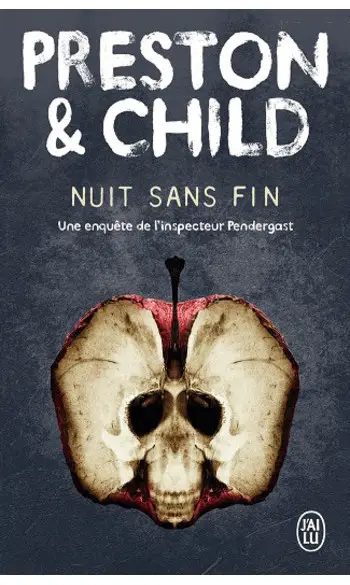 Nuit sans fin ( Preston et Child )