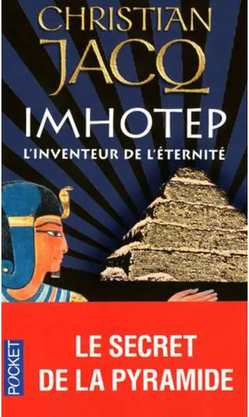 Imhotep, l'inventeur de l'éternité ( Jac