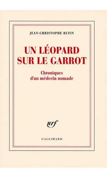 Un léopard sur le garrot ( JC Rufin )