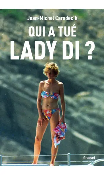 Qui a tué Lady Di ? ( Jean-Michel Carade