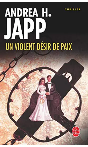 Un violent désir de paix ( Andrea H. Jap