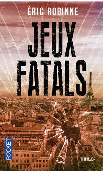 Jeux fatals ( Éric Robinne )