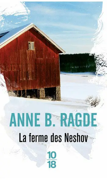 La ferme des Neshov ( Anne B. Ragde )