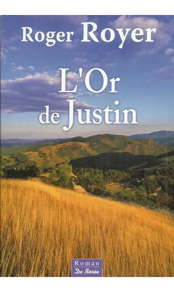 L'or de Justin ( Roger Royer )