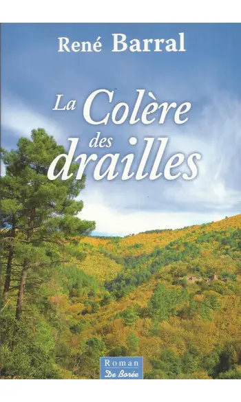 La colère des drailles ( René Barral )