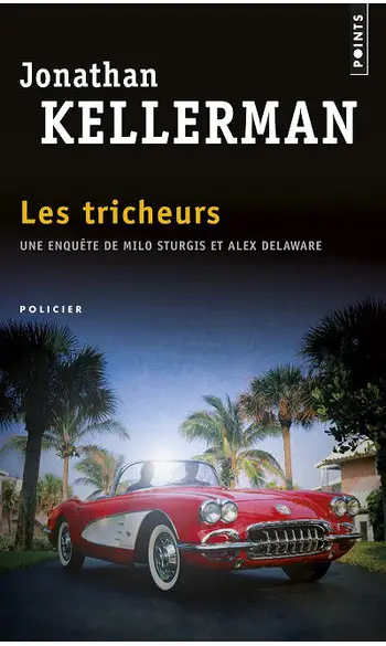 Les Tricheurs ( Jonathan Kellerman )