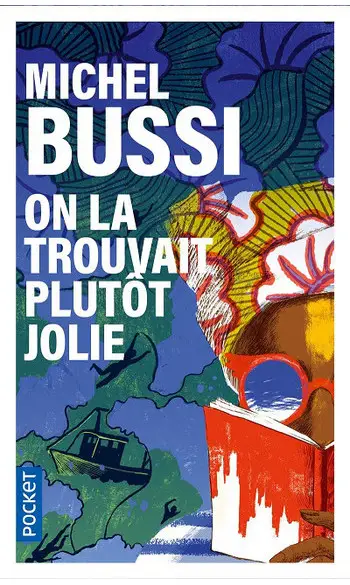 On la trouvait plutôt jolie ( M Bussi )