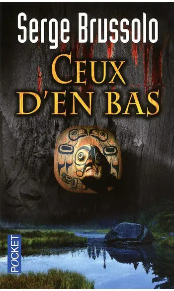 Ceux d'en-bas ( Serge Brussolo )