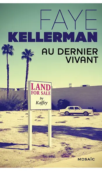 Au dernier vivant ( Faye Kellerman )