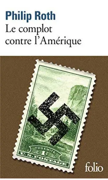Complot Contre l'Amérique ( Philip Roth