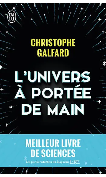 L'Univers à portée de main ( C Galfard )