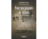 Pour une poignée de cerises ( E Vidal )